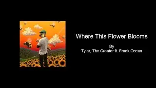 Where This Flower Blooms by Tyler, The Creator ft. Frank Ocean- Karaoke with BACKING VOCALS