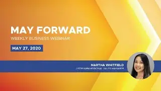 May Forward Webinar - May 27, 2020