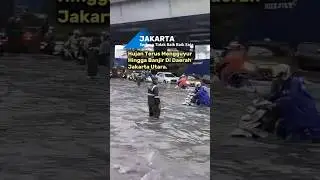 Banjir Di Jakarta Akibat Hujan Lebat #banjir #dsmanagement #alam #hujanderas #jakarta jakarta