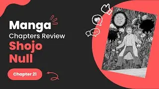Shojo Null [少女] - Chapter 21 - Manga Review