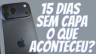 Phone 17 Pro Max SEM CAPA por 15 dias: A BATERIA e DURABILIDADE SURPREENDERAM!