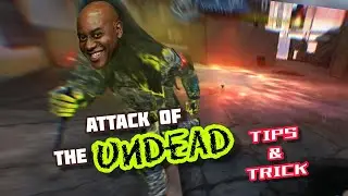 Attack of the Undead (Tips & Trick)