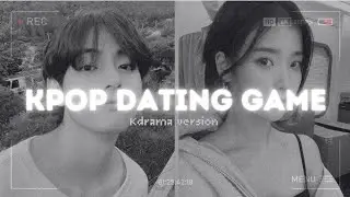 KPOP DATING GAME - KDRAMA VERSION