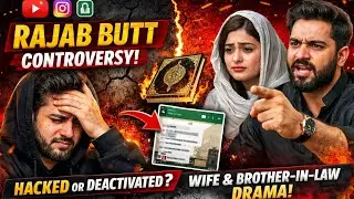 Rajab Butt Ka Sab Se Bara Scandal | Accounts Hack Ya Khud Band? | Eman & Aon Sheikh Controversy