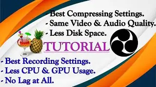 [TUTORIAL]: Literally The Best OBS & Handbrake Settings | How to Record & Compress Videos