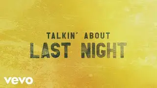 Steven Lee Olsen - Talkin' About Last Night (Lyric Video)
