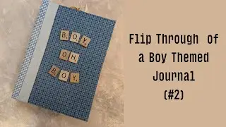 Flip Through of a Boy Themed Junk Journal (#2)