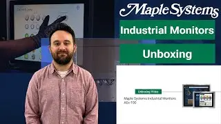 Unboxing a Maple Systems Industrial Monitor - AEx-100