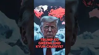 Why Trump Wants Greenland on the Map | Arctic Power, Oil & Global Politics Explained