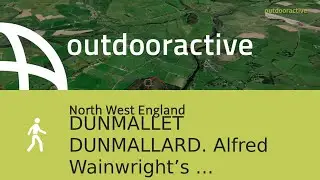 DUNMALLET DUNMALLARD. Alfred Wainwright&rsquo;s Outlying Fells Of Lakeland.