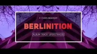 Chris Bekker ft. Sequ3l - Uferstrasse