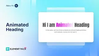 How to Use Animated Heading Widget by Element Pack