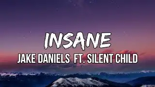 Jake Daniels - Insane (Lyrics) ft. Silent Child | We&rsquo;re insane. Just a little bit. Only a little bit