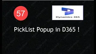 D365 X++ PickList Explained! Select Items Dynamically | Lecture 57|#d365fo #msdyn365