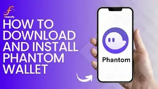 How to Download and Install Phantom Wallet App (2024) - Easy Guide