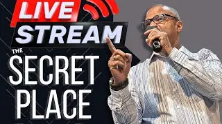 Lighthouse Freedom Center | The Secret Place  | Bishop Tony Samuels |  09 - 24 - 2025 |