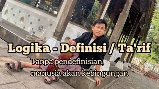Eps 7 || Definisi, Ta'rif: Had, Rosam, Lafadz, dan Penggunaannya dalam Kehidupan Sehari-harii