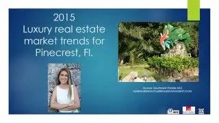 Luxury Real Estate Market Report & Trends for Pinecrest Maria Medina Realtor
