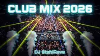 Top DJ Music & House Remixes 2026 🎶 Disco Party Club Mix 🎉 EDM MegaMix & Dance Hits