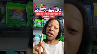 Couponing 101 | How to lower your out of pocket cost | Learn how to coupon