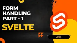 Form Handling in Svelte Part -1 (2022) #13