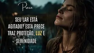 Prece da Noite para um Lar Aben&ccedil;oado Paz Prote&ccedil;&atilde;o e Energias Positivas