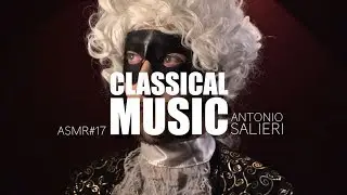 [ASMR English] CLASSICAL MUSIC with Antonio Salieri
