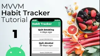 MVVM Habit Tracker App Tutorial in Android Studio (Introduction)