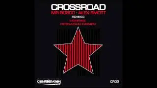 Mr Bosco, Alex Smott - Crossroad (Henrike Remix)