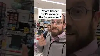 What is kosher for Passover at the supermarket?