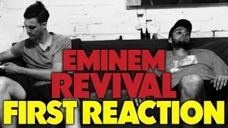 EMINEM - REVIVAL FIRST REACTION (JUNGLE BEATS)