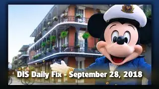 DIS Daily Fix | Your Disney News for 09/28/18