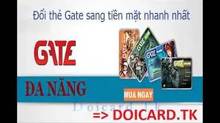 DOICARD.TK -HƯỚNG DẪN ĐỔI THẺ GATE SANG TIỀN MẶT - ONLINE 2018