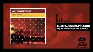 Lois Plugged & Fruckie  