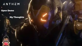 My Thoughts on The Open Anthem Demo