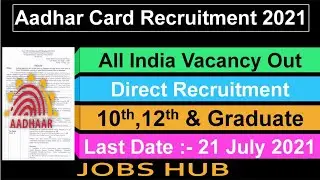 Aadhar Card Vacancy 2021 | 12th pass job vacancy 2021 | Recruitment UIDAI 2021 #| UIDAI vacancy 2021