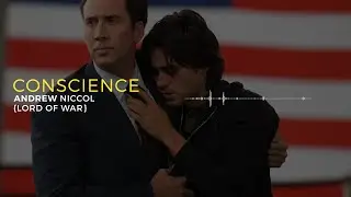 13. Conscience | Lord Of War | Andrew Niccol