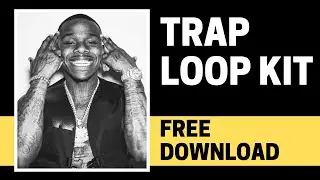 [FREE] (10+ LOOPS) Dababy Trap Loop Kit / Sample Pack 2021 🔥💯