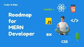 Roadmap for FullStack (MERN) developer | Coder & Rider