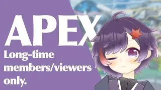 【APEX】エペぺやる！（※超古参リスナー、絡み多めの実況者様のみ参加可）【ライブ配信】