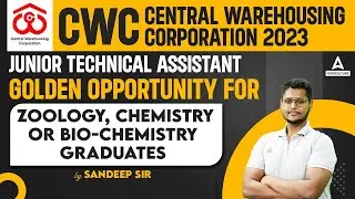 Central Warehousing Corporation 2023 | CWC Junior Technical Assistant | By Sandeep Sir