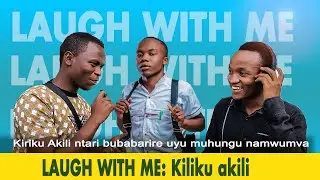 LAUGH WITH ME: 😮 KIRIKU  AKILI NIYUMVA IBYO BAMUKOREYE ARIBURIRE😂😂 NUDASEKA URABA UFITE IKIBAZO.