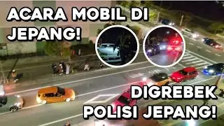 UNDERGROUND CAR MEET DIGREBEK POLISI! PANIK TERUS KE LIBERTY WALK & NISSAN MUSEUM!