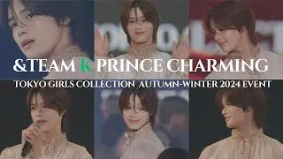 [MUST WATCH] &TEAM K Real-Life Prince Charming @ The Tokyo Girls Collection Autumn-Winter 2024 Event