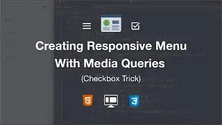 Responsive Menu With Media Queries | Using CSS3 Only | (Checkbox Trick) | Code Tutorial