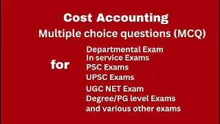 Multiple choice questions/Frequently asked in Cost Accounting 