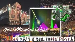 Eid MILAD UL NABI | Food and art with Pakistan