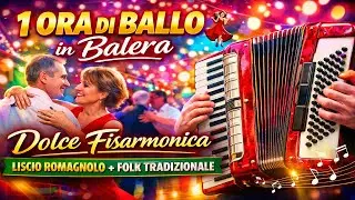 Vai di Liscio! 🎶 1 Ora di Ballo in Balera | Folk Tradizionale | Liscio Fisarmonica Italiana