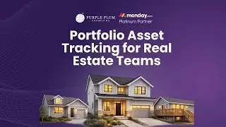 Portfolio Asset Tracking for Real Estate Capital Groups | monday.com Workflows