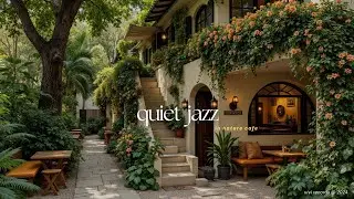 Quiet Jazz in Early Caf&eacute; Ambience   Soothing Jazz Music in Nature Coffee Shop for Work, Study